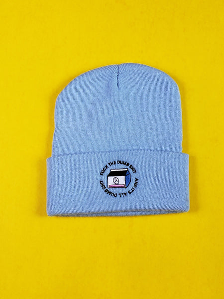 "FUCK THE DUMB SHIT" BEANIE