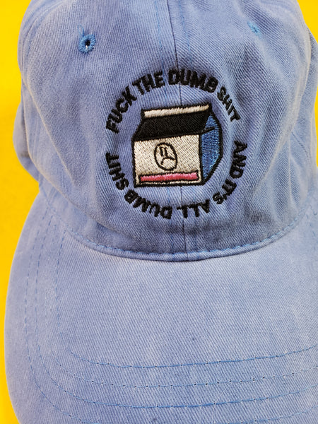 "FUCK THE DUMB SHIT" DAD HAT