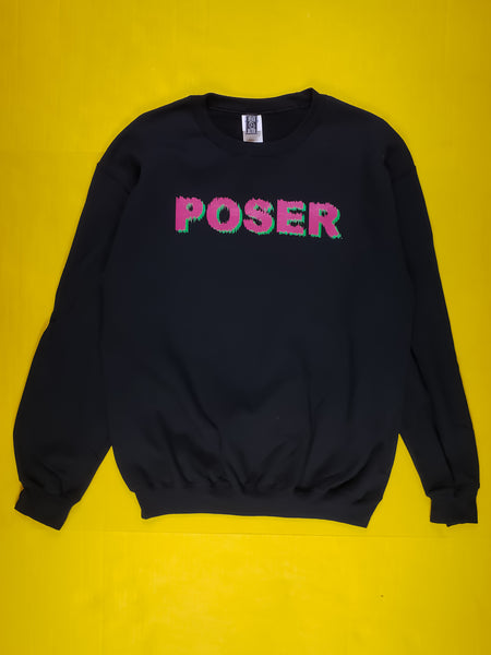 "POSER" SWEATSHIRT