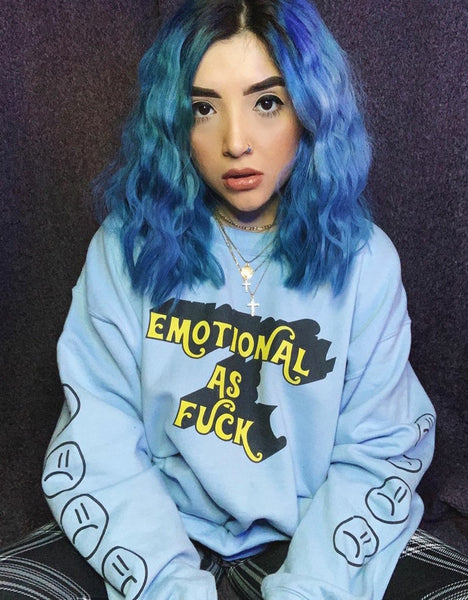 EMOTIONAL AS FUCK - SWEATSHIRT
